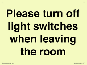 Please turn off light switches when leaving the room